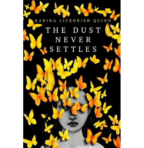 The Dust Never Settles book cover