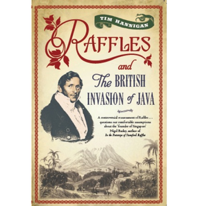 Raffles and the British Invasion of Java book cover